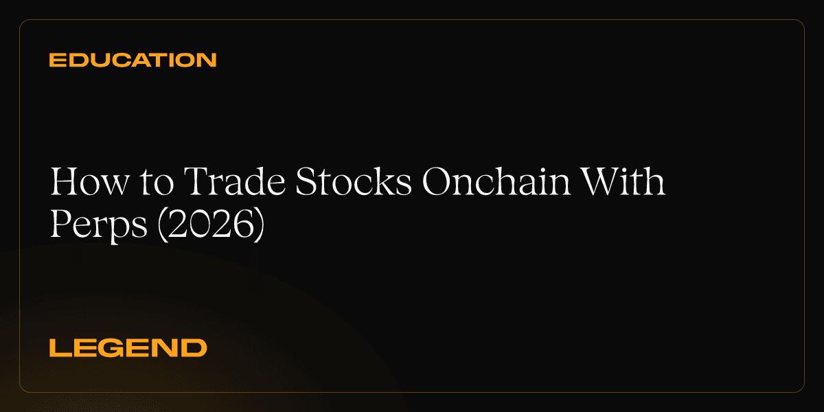 How to Trade Stocks Onchain With Perps (2026)